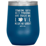 12OZ. STEMLESS TUMBLER- LOVE NEEDS NO WORDS