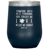 12OZ. STEMLESS TUMBLER- LOVE NEEDS NO WORDS