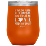 12OZ. STEMLESS TUMBLER- LOVE NEEDS NO WORDS