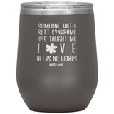 12OZ. STEMLESS TUMBLER- LOVE NEEDS NO WORDS
