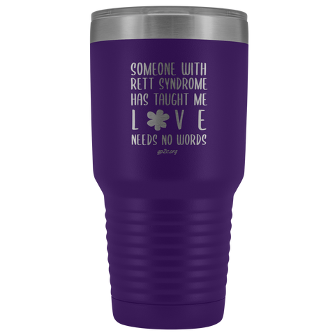 Insulated Tumbler 30 OZ.- Love Needs No Words