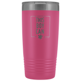 INSULATED TUMBLER 20 OZ.- This Boy Can