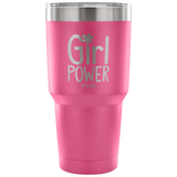 Insulated Tumbler 30 OZ.- Girl Power