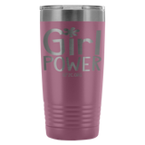 Insulated Tumbler 20 OZ.- Girl Power