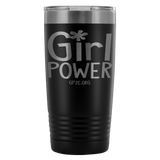 Insulated Tumbler 20 OZ.- Girl Power