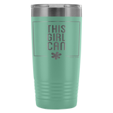 INSULATED TUMBLER 20 OZ.- This Girl Can