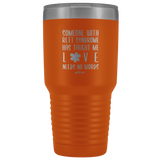 Insulated Tumbler 30 OZ.- Love Needs No Words