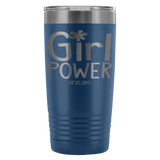 Insulated Tumbler 20 OZ.- Girl Power