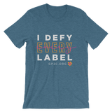 Unisex T-Shirt- I DEFY