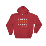 Hooded Sweatshirt- I DEFY