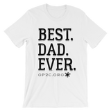 Men's T-shirt- BEST. DAD. EVER.