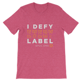Unisex T-Shirt- I DEFY