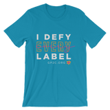 Unisex T-Shirt- I DEFY