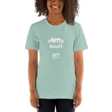 pRETTy Smart Unisex t-shirt