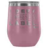 12oz. Stemless Tumbler- I Defy