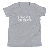 Celebrate. Educate! Youth Short Sleeve T-Shirt