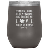 12OZ. STEMLESS TUMBLER- LOVE NEEDS NO WORDS