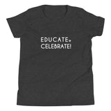 Celebrate. Educate! Youth Short Sleeve T-Shirt